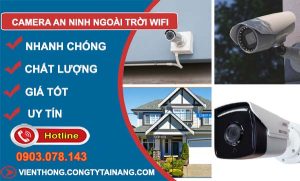tìm hiểu camera an ninh ngoài trời wifi