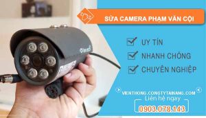 thợ sửa camera phạm văn cội