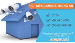 thợ sửa camera trung an