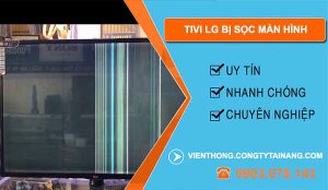 Sửa Tivi LG bị sọc màn hình