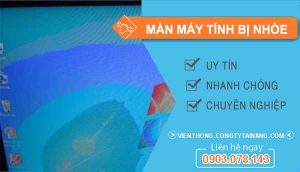 Nguyên nhân màn hình máy tính bị nhòe