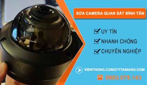 Sửa Camera Quan Sát Tại Bình Tân