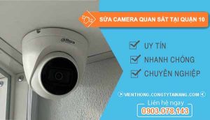 Sửa Camera Quan Sát Tại Quận 10
