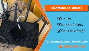 Sửa Mạng Tại Nhà Quận 1