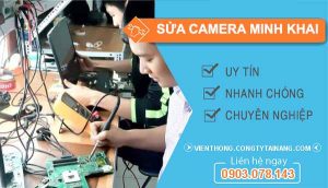 dịch vụ sửa camera minh khai