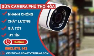 dịch vụ sửa camera phú thọ hoà