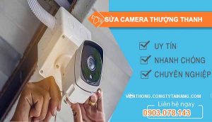 dịch vụ sửa camera thượng thanh