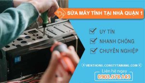 Sửa Máy Tính Tại Nhà Quận 1