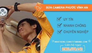 thợ sửa camera phước vĩnh an