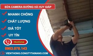 dịch vụ sửa camera đường hà huy giáp