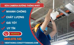 sửa camera đường thống nhất