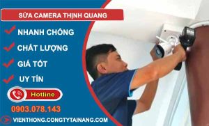 sửa camera thịnh quang