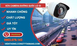 thợ sửa camera đường quốc lộ 22