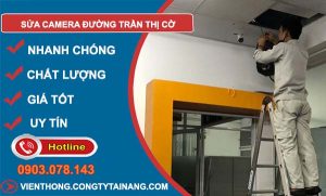 thợ sửa camera đường trần thị cờ