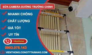 thợ sửa camera đường trường chinh