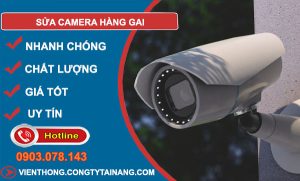 thợ sửa camera hàng gai