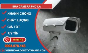 thợ sửa camera phú la