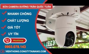 thợ sửa camera trần quốc tuấn