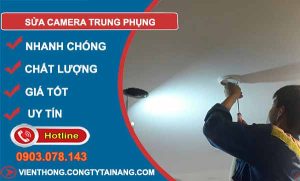 thợ sửa camera trung phụng