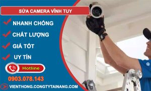 thợ sửa camera vĩnh tuy