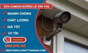 dịch vụ sửa camera đường lê văn thọ