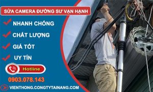 thợ sửa camera đường sư vạn hạnh