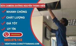 thợ sửa camera đường nguyễn thanh hiến