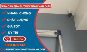 thợ sửa camera đường trần văn giàu