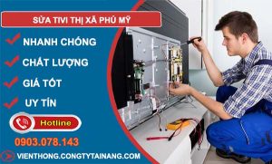 dịch vụ sửa tivi thị xã phú mỹ