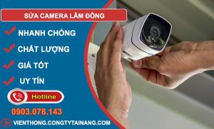 thợ sửa camera lâm đồng