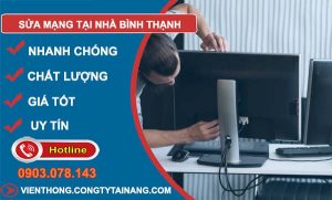 dịch vụ sửa mạng tại nhà bình thạnh