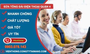 dịch vụ sửa tổng đài điện thoại quận 4