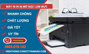 nguyên nhân máy in bị mờ sọc lem mực