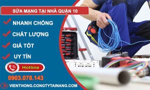 sửa mạng tại nhà quận 10