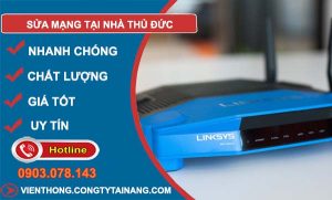 sửa mạng tại nhà thủ đức