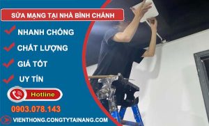 thợ sửa mạng tại nhà bình chánh