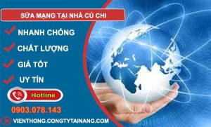 thợ sửa mạng tại nhà củ chi
