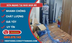 thợ sửa mạng tại nhà nhà bè