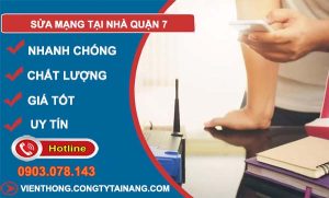 thợ sửa mạng tại nhà quận 7