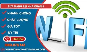 thợ sửa mạng tại nhà quận 8