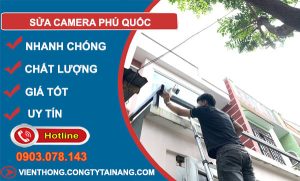Sửa Camera Phú Quốc