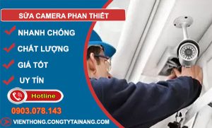 Sửa Camera tại Phan Thiết