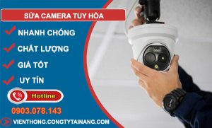 Sửa Camera tại Tuy Hòa