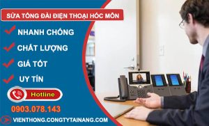 Sửa Tổng Đài Điện Thoại Hóc Môn
