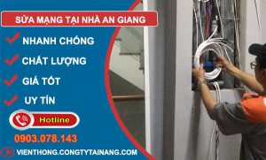Sửa Mạng Tại Nhà An Giang