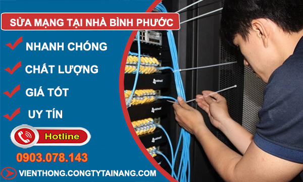 Sửa Mạng Tại Nhà Bình Phước