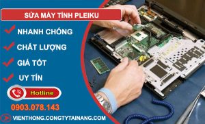 Sửa Máy Tính Pleiku