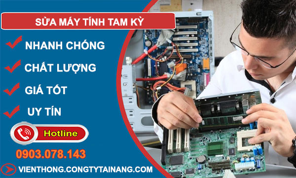 Sửa Máy Tính Tại Tam Kỳ