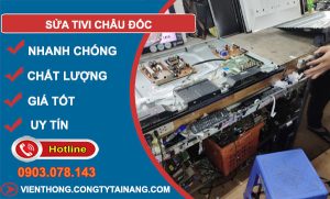 Sửa Tivi Châu Đốc