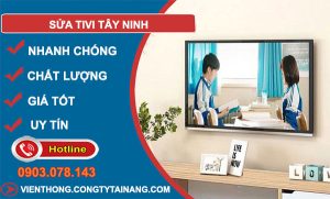 Sửa Tivi Tây Ninh